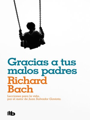 cover image of Gracias a tus malos padres